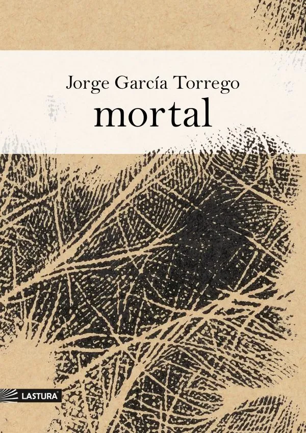 JGARCIATORREGO_MORTAL_PORTADA-600x849